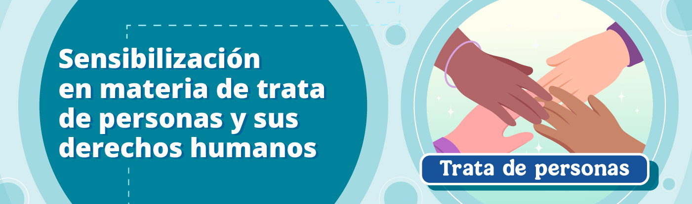 Sensibilización en materia de trata de personas y Derechos Humanos